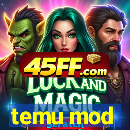 temu mod